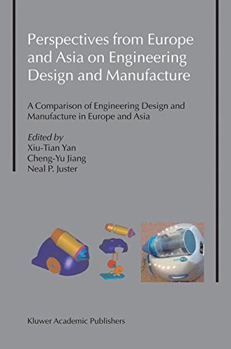 Perspectives from Europe and Asia on Engineering Design and Manufacture: A Comparison of Engineering Design and Manufacture in Europe and Asia (Nanostructure Science and Technology)