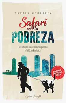 Safari en la pobreza. Entender la ira de los marginados en Gran Bretaña (ESPECIALES)