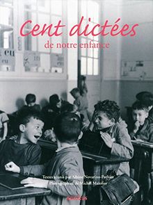 Cent dictées de notre enfance