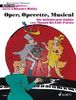 Oper, Operette, Musical: Die beliebtesten Stücke von Mozart bis Cole Porter. Klavier. (Klavierspielen - mein schönstes Hobby)