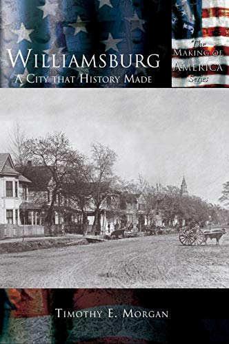 Williamsburg: A City that History Made