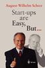 Start-ups are Easy, But . . .