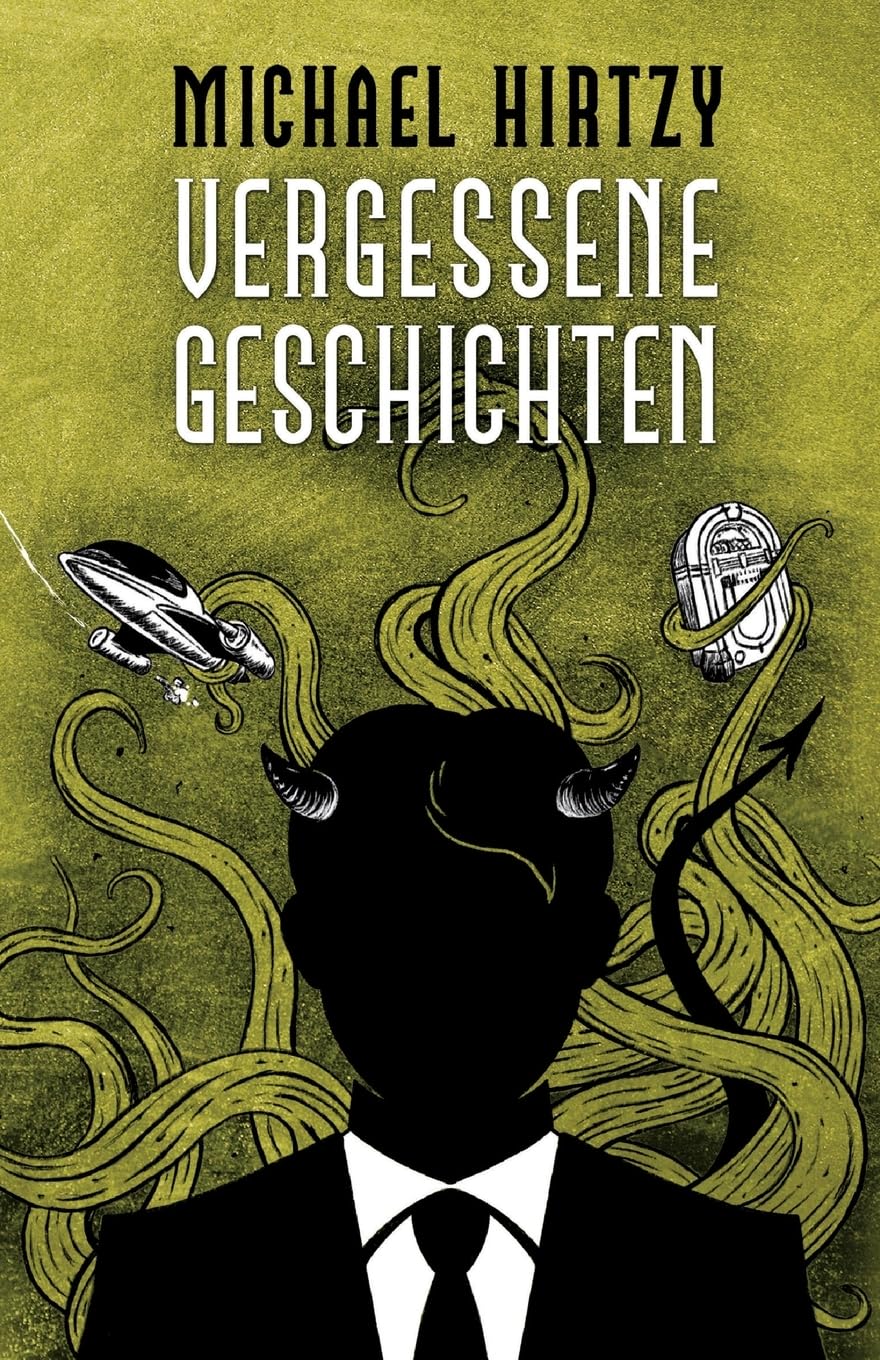 Vergessene Geschichten: Phantastische Kurzgeschichten