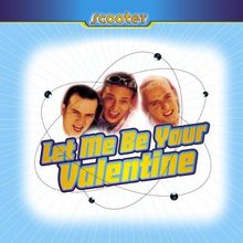 Let Me Be Your Valentine [MAXI-CD]