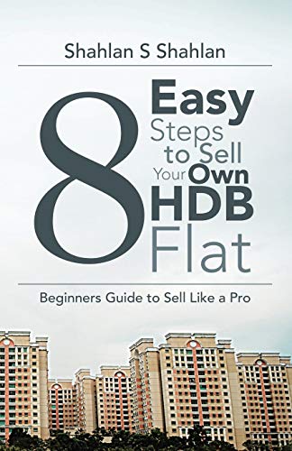 8 Easy Steps to Sell Your Own HDB Flat: Beginners Guide to Sell Like a Pro