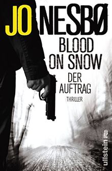 Blood on Snow. Der Auftrag: Thriller