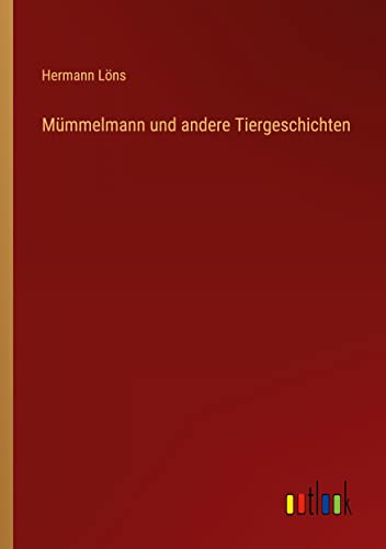 Mümmelmann und andere Tiergeschichten