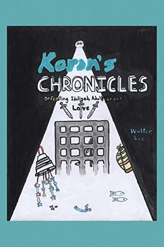 Korin's Chronicles: Defeating Idolized, Adulterous Love