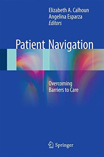Patient Navigation: Overcoming Barriers to Care