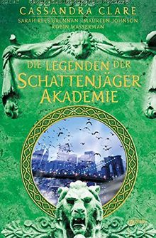 Legenden der Schattenjäger-Akademie