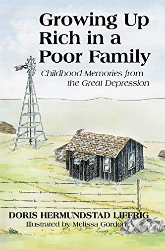 Growing Up Rich In A Poor Family: Childhood Memories from the Great Depression