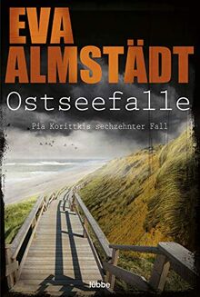 Ostseefalle: Pia Korittkis sechzehnter Fall (Kommissarin Pia Korittki, Band 16) von Almstädt, Eva | Buch | Zustand sehr gut