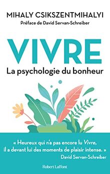 Vivre : la psychologie du bonheur