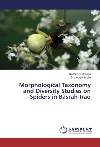 Morphological Taxonomy and Diversity Studies on Spiders in Basrah-Iraq