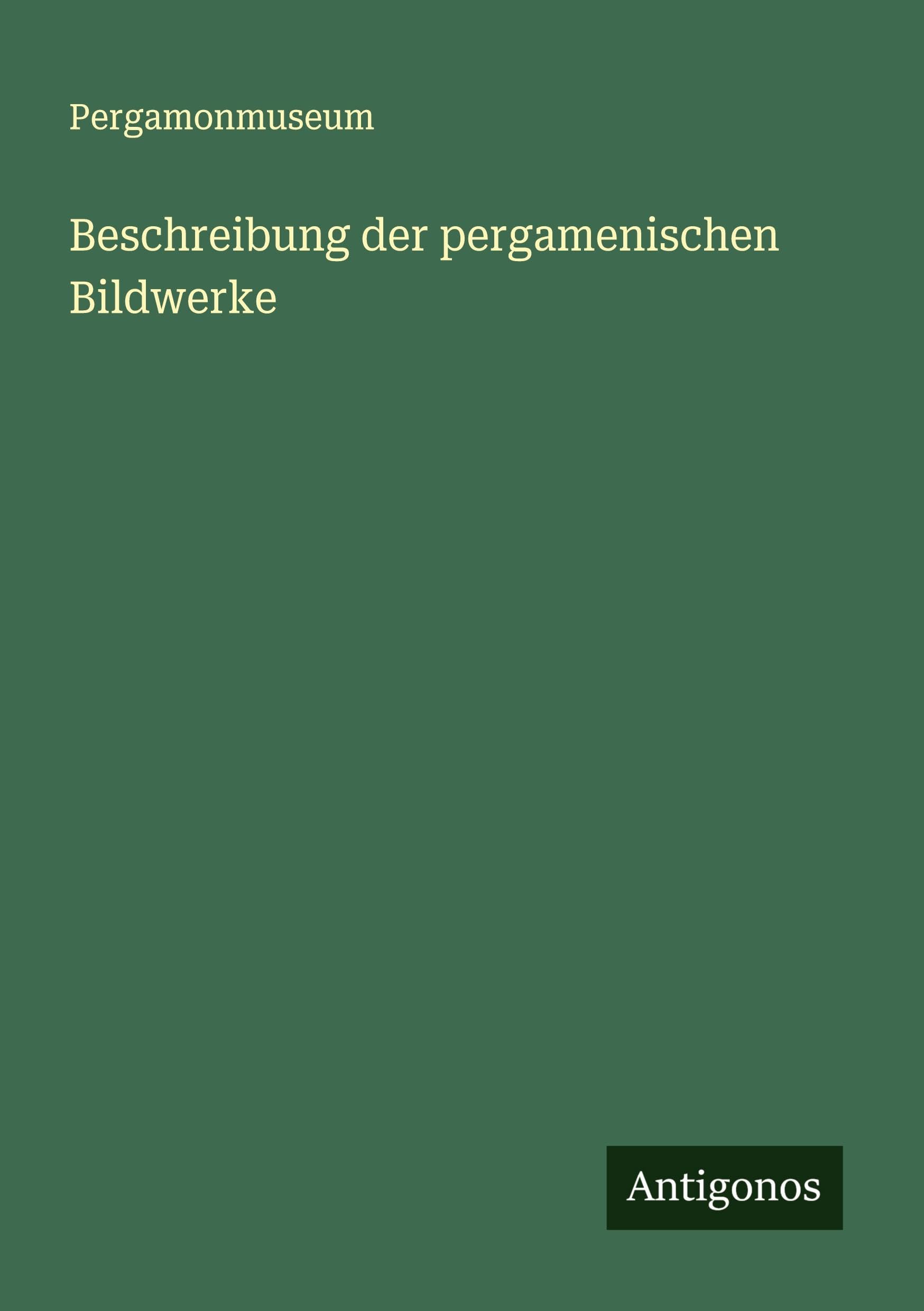 Beschreibung der pergamenischen Bildwerke