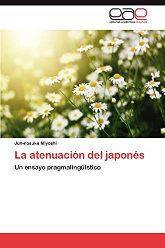 La atenuación del japonés: Un ensayo pragmalingüístico