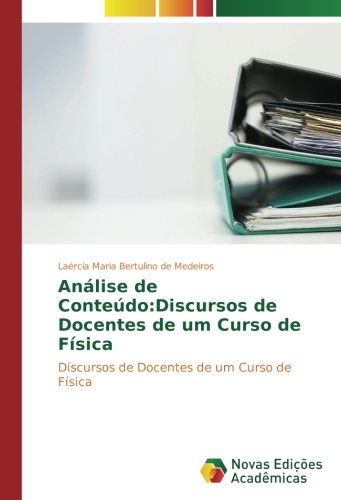 Análise de Conteúdo: Discursos de Docentes de um Curso de Física