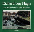 Richard von Hagn - Ein Malerleben zwischen Husum und Dresden
