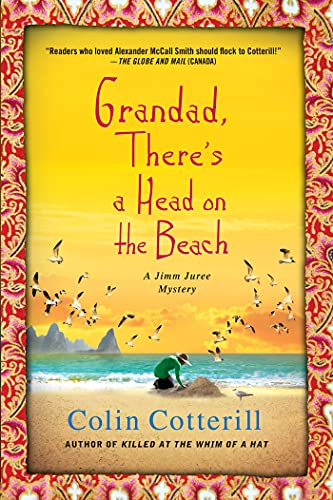 Grandad, There's a Head on the Beach: A Jimm Juree Mystery