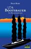 Die Bootsbauer: Ein Bodenseeroman (Die Bodenseeromane)
