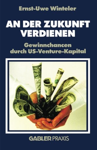 An der Zukunft Verdienen: Gewinnchancen durch US-Venture-Kapital