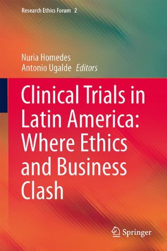 Clinical Trials in Latin America: Where Ethics and Business Clash (Research Ethics Forum)