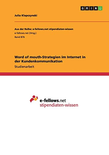 Word of mouth-Strategien im Internet in der Kundenkommunikation