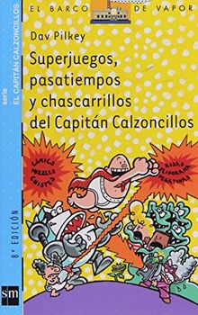 Superjuegos, pasatiempos y chascarrillos del Capitán Calzoncillos (Barco de Vapor Azul)