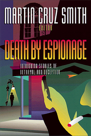 Death by Espionage: Intriguing Stories of Betrayal and Deception