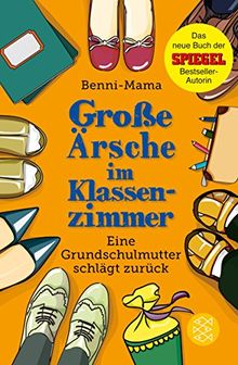 Große Ärsche im Klassenzimmer: Eine Grundschulmutter schlägt zurück