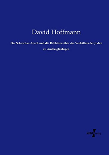Der Schulchan-Aruch und die Rabbinen über das Verhältnis der Juden zu Andersgläubigen