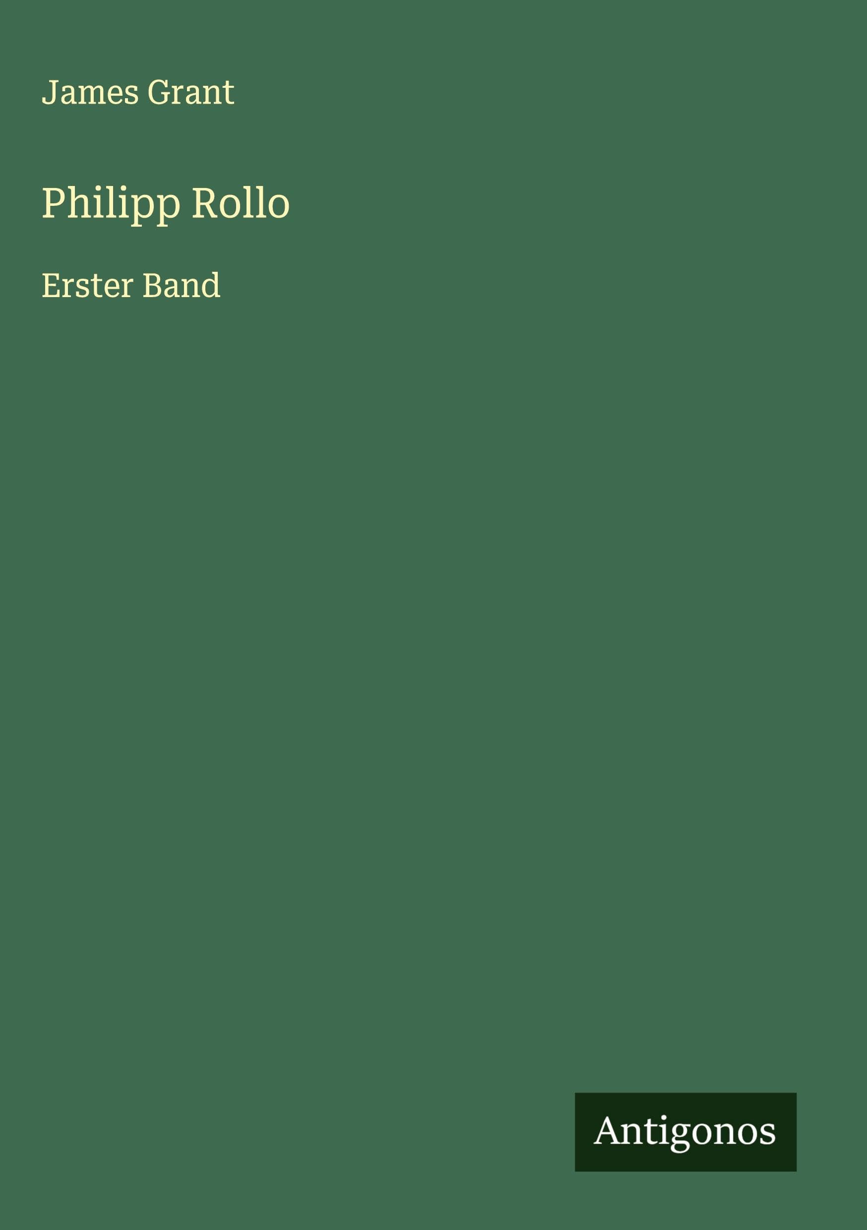 Philipp Rollo: Erster Band