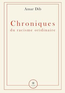 Chroniques du racisme ordinaire