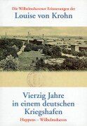 Vierzig Jahre in einem deutschen Kriegshafen, Heppens - Wilhelmshaven