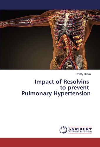 Impact of Resolvins to prevent Pulmonary Hypertension