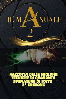 Il Manuale delle Tecniche Vincenti 2