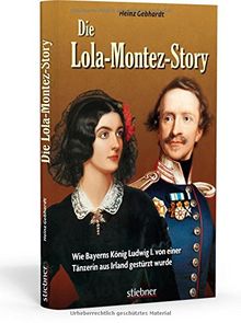 Die Lola-Montez-Story: Wie Bayerns König Ludwig I. von einer Tänzerin aus Irland gestürzt wurde