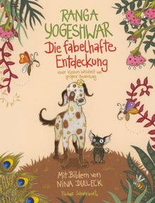 Die fabelhafte Entdeckung einer kleinen Weisheit von großer Bedeutung: Ein indisches Märchen