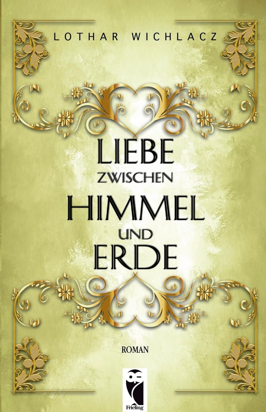 Liebe zwischen Himmel und Erde: Roman (Frieling - Science Fiction)