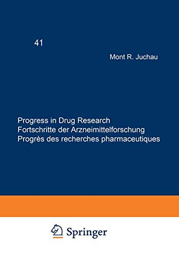 Progress in Drug Research / Fortschritte der Arzneimittelforschung / Progrès des Recherches Pharmaceutiques (Progress in Drug Research, 41, Band 41)