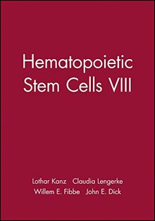 Kanz, L: Hematopoietic Stem Cells VIII (Annals of the New York Academy of Sciences, Band 1266)