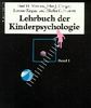 Lehrbuch der Kinderpsychologie. Studienausgabe: Lehrbuch der Kinderpsychologie, 2 Bde., Bd.1