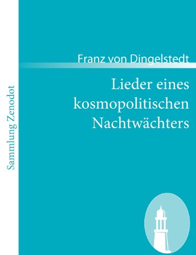 Lieder eines kosmopolitischen Nachtwächters (Sammlung Zenodot)