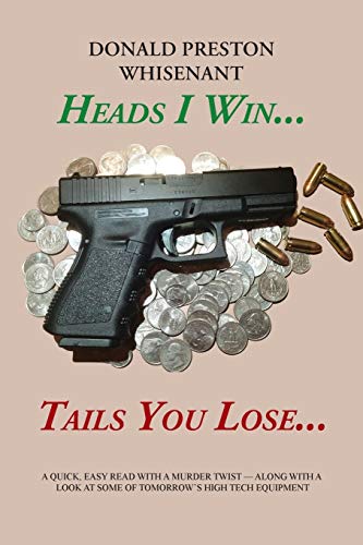 Heads I Win . . . Tails You Lose . . .