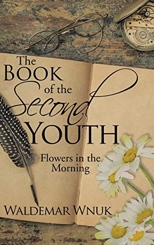 The Book of the Second Youth: Flowers in the Morning