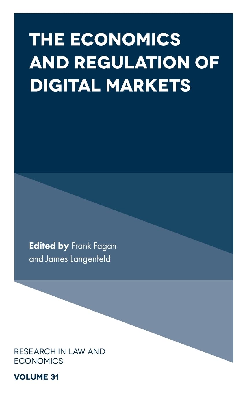 The Economics and Regulation of Digital Markets (Research in Law and Economics, 31)