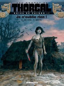 Les Mondes de Thorgal - Kriss de Valnor, tome 1 : Je n'oublie rien ! von De Vita, Yves Sente | Buch | Zustand sehr gut