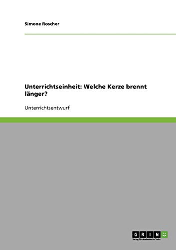 Unterrichtseinheit: Welche Kerze brennt länger?