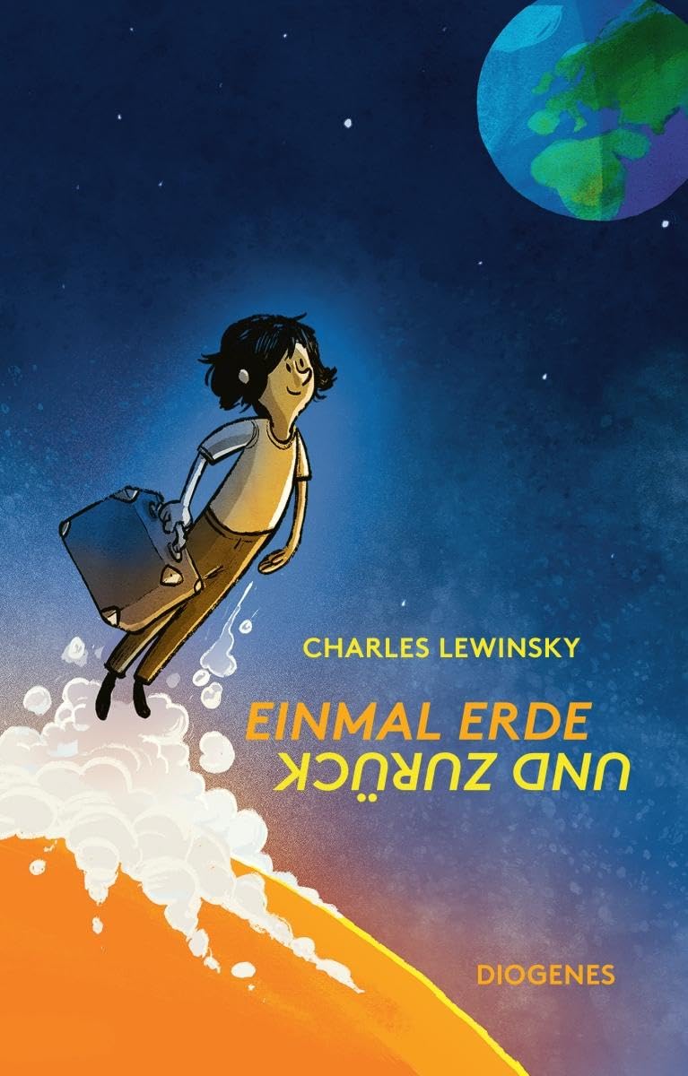 Lewinsky, Charles: Einmal Erde und zurück