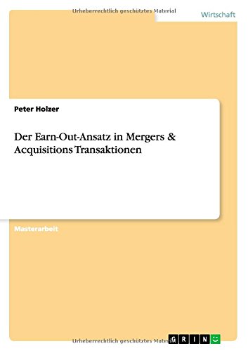 Der Earn-Out-Ansatz in Mergers & Acquisitions Transaktionen